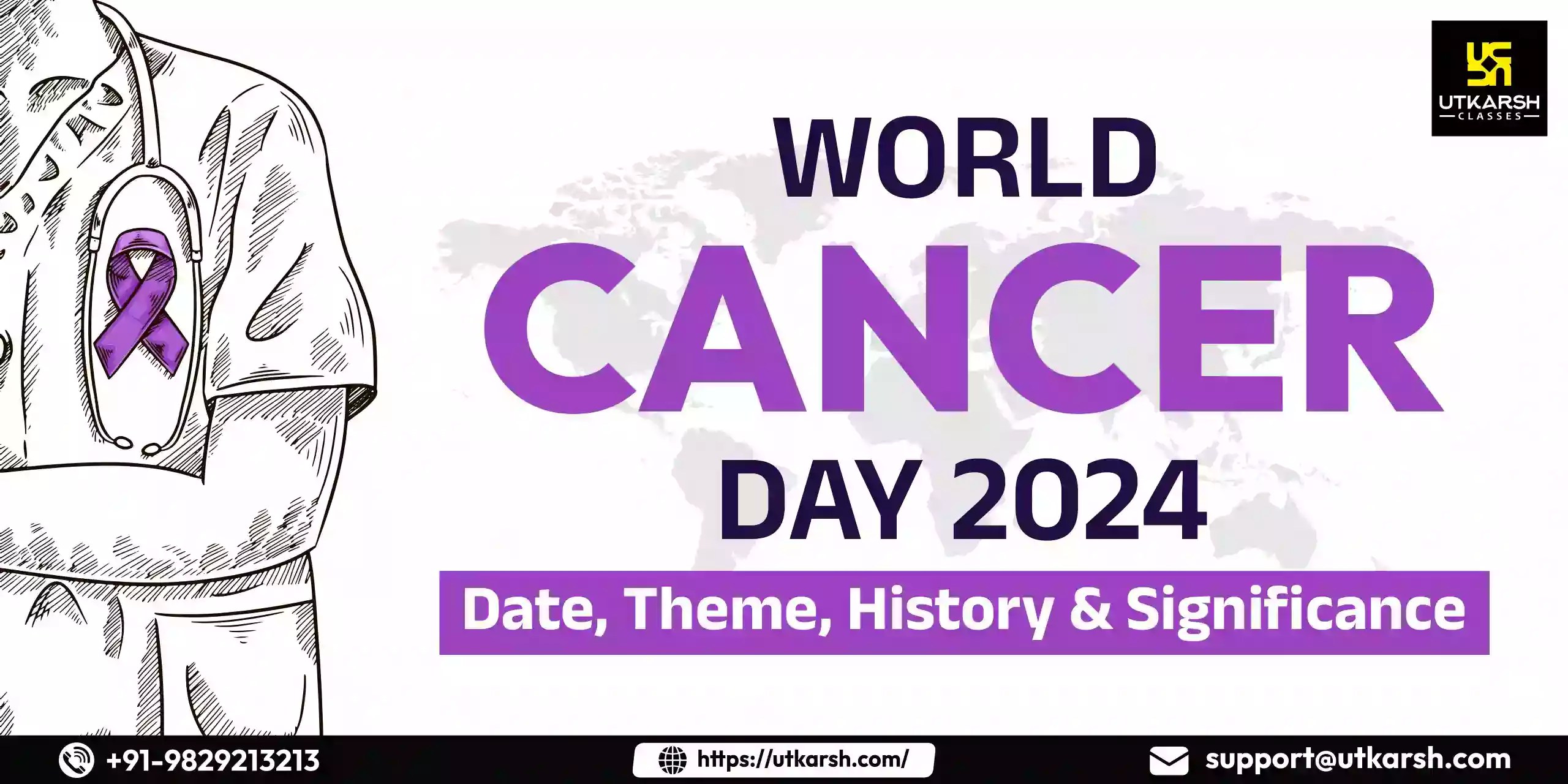 4th Aug, World Cancer Day 2024 Read The theme, And History