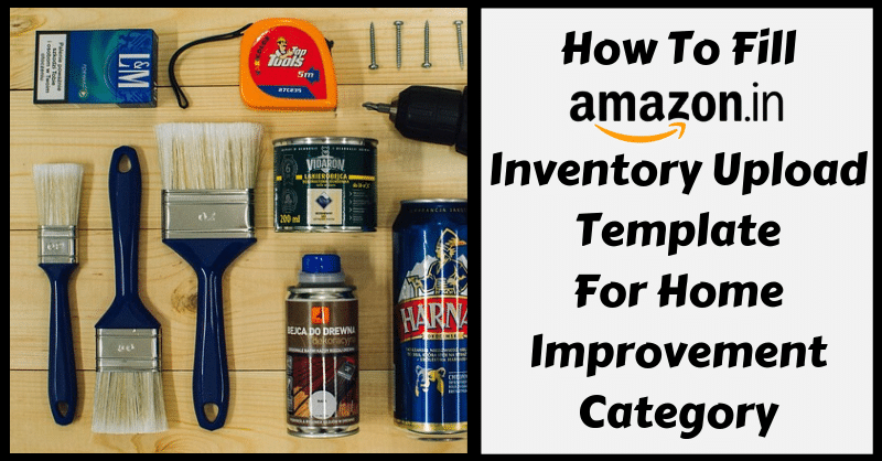 Amazon Template in Excel for Home Improvement ExcelDataPro