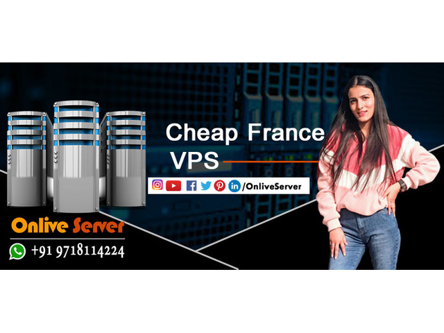 Best France VPS Server Cheap VPS Hosting France