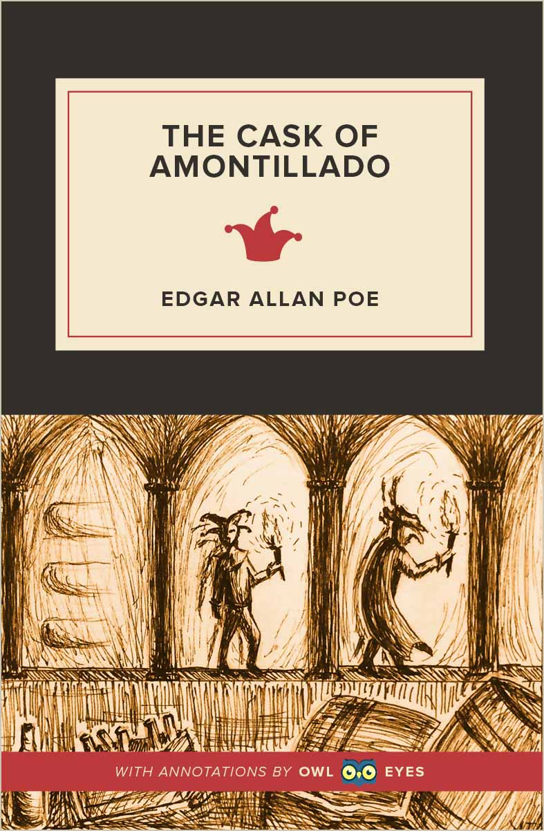 The Cask of Amontillado Full Text and Analysis Owl Eyes