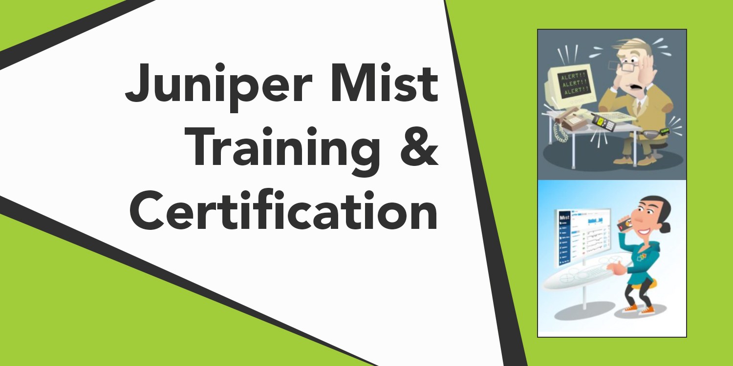 Juniper Mist Training & Certification Wireless LAN Professionals