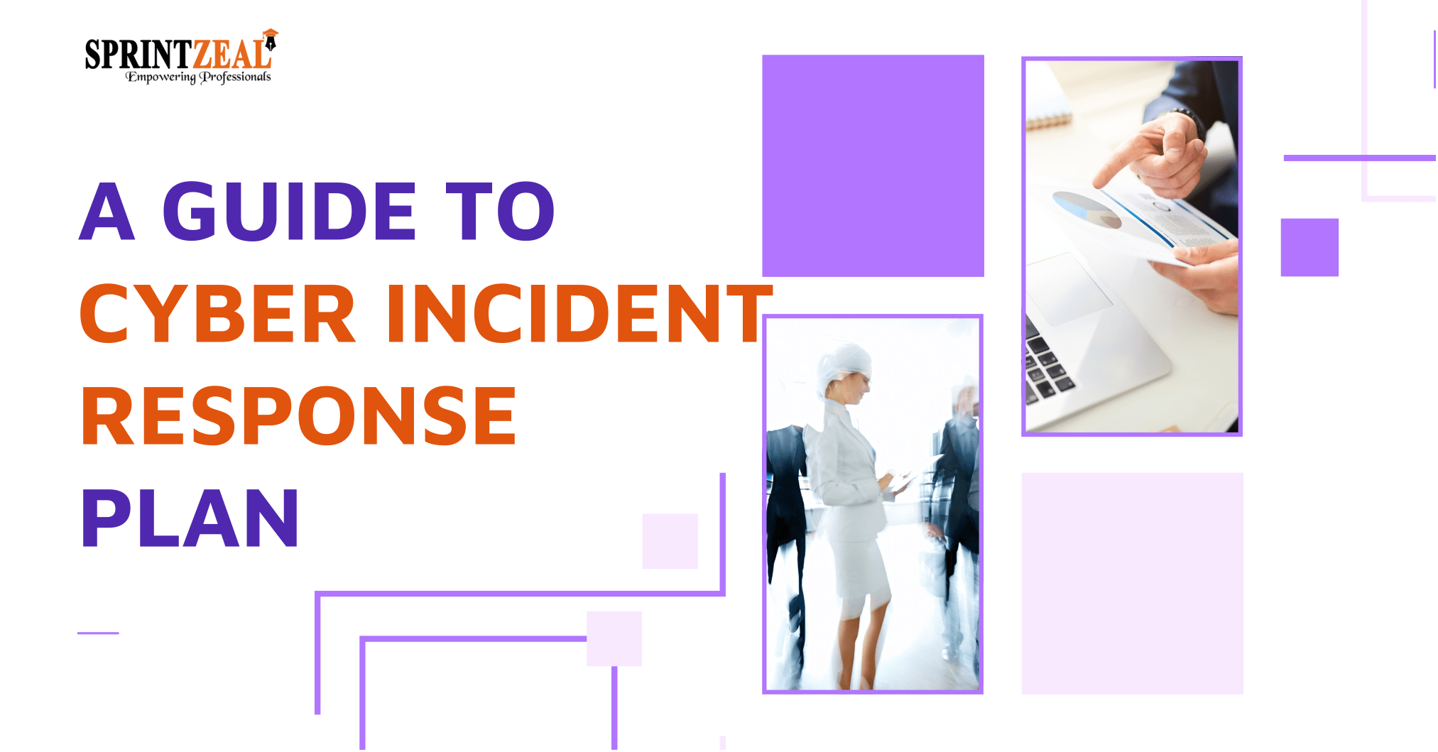 Effective Cyber Incident Response Plan Tips & Best Practices