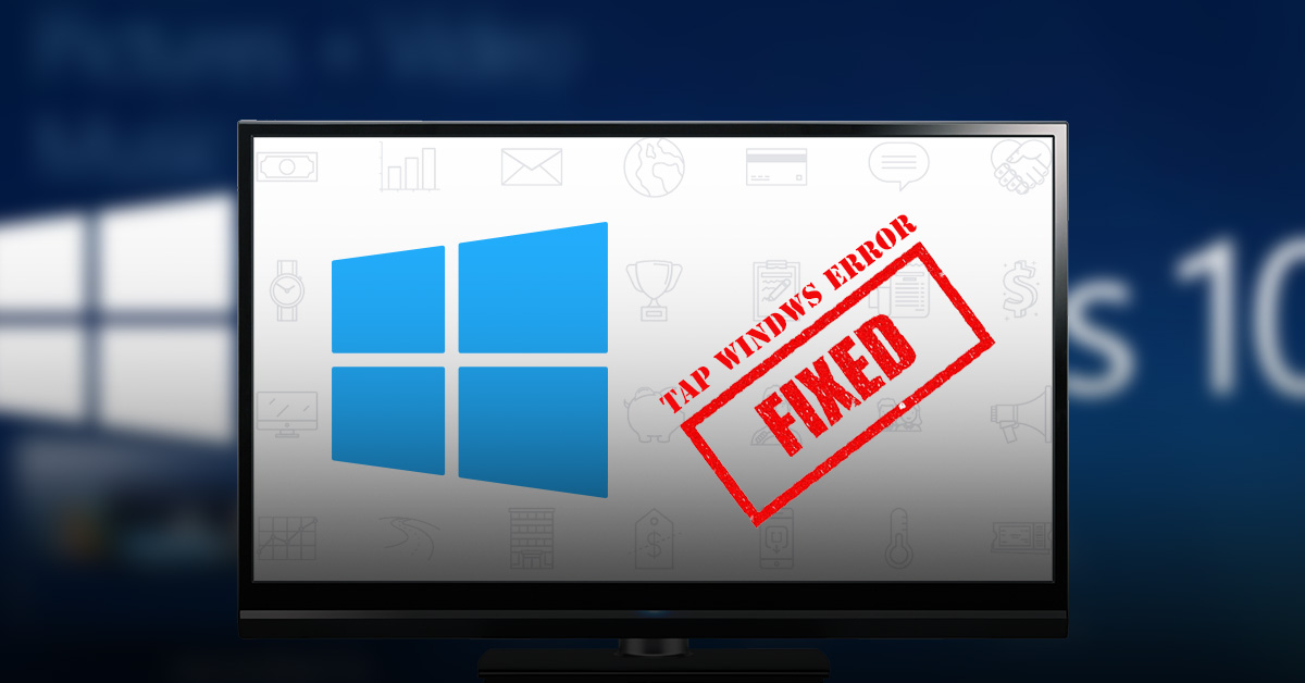 What is Tap Windows Adapter and How to Manage it? V9