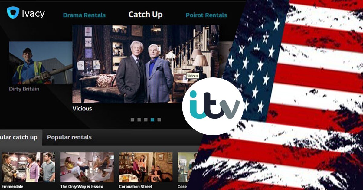 How to Watch ITV in the USA for Free in July 2022 [Easy Tips] Ivacy