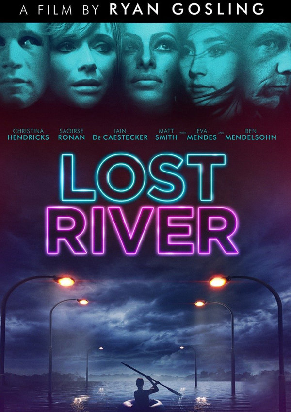 Lost River showtimes in London Lost River (2015)