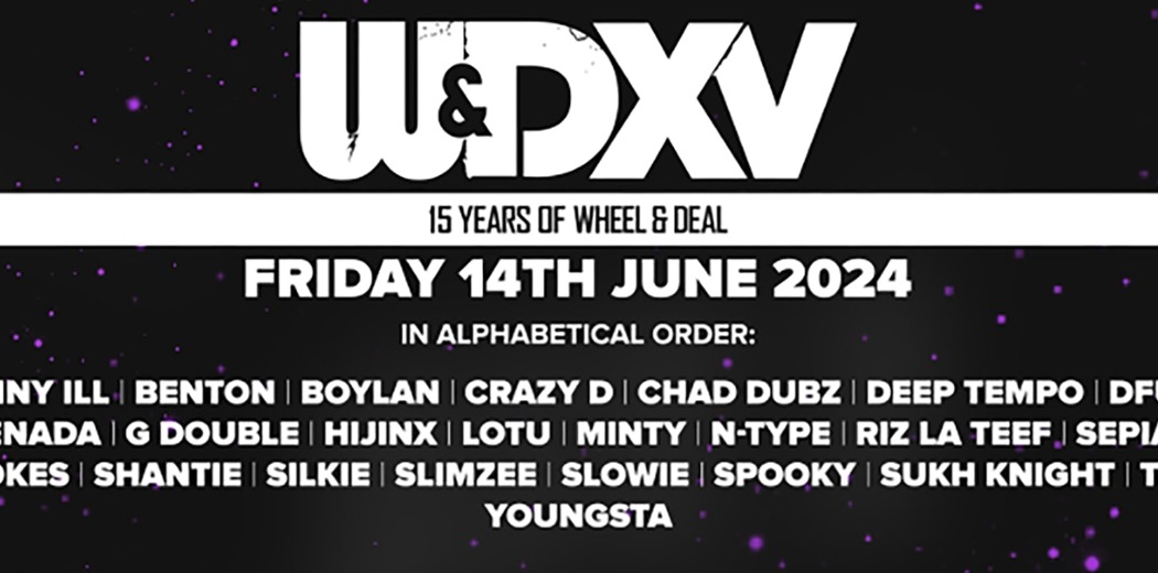 15 Years of Wheel & Deal Records London tickets XOYO Ticketek UK