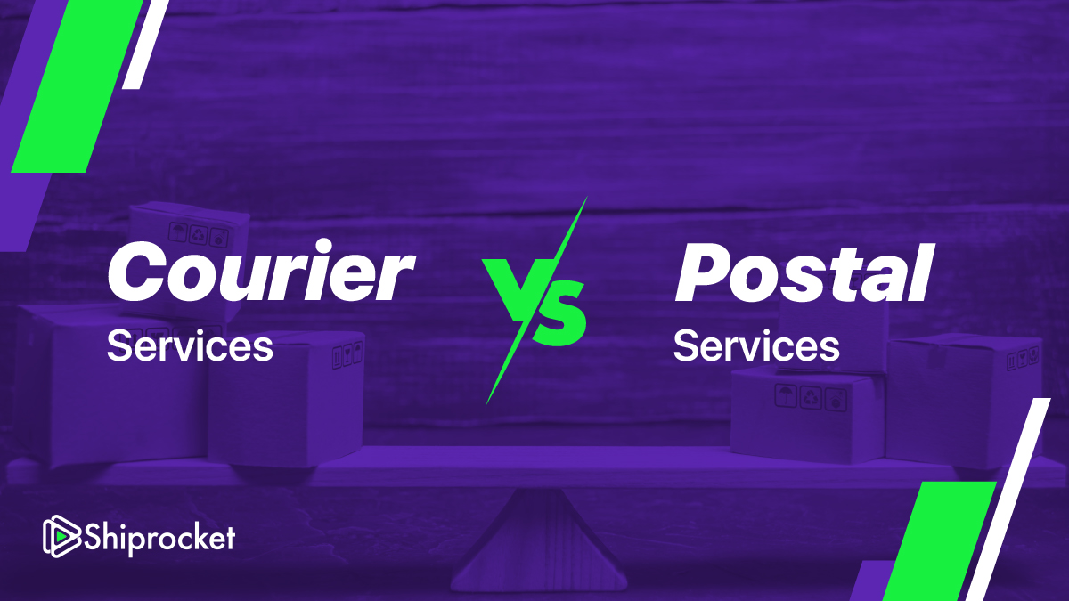 Courier Services Vs Postal Services The Key Difference Shiprocket