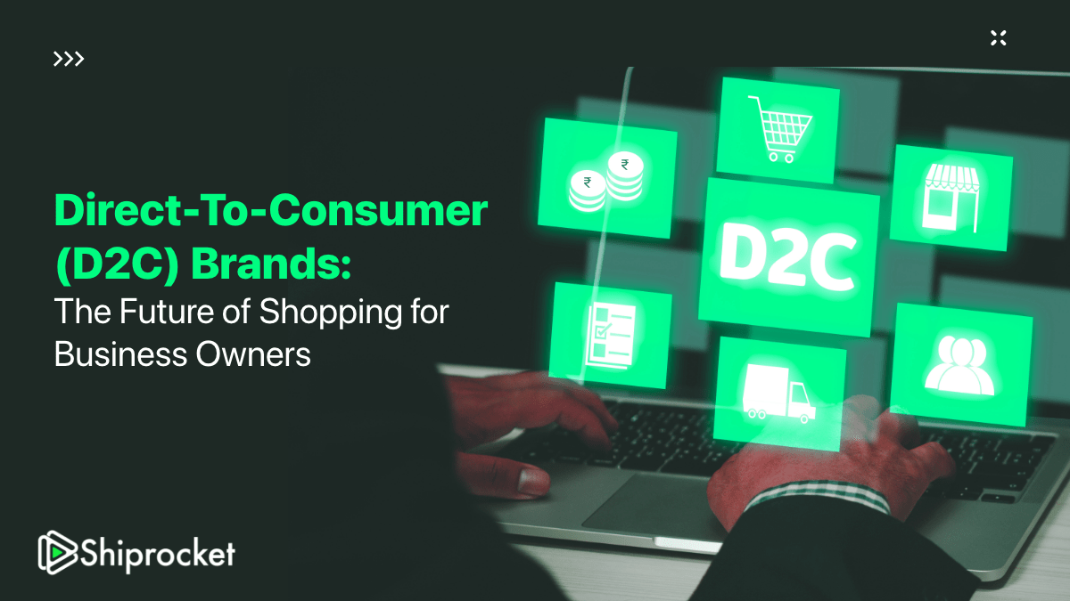 DirecttoConsumer (D2C) Explained The Definitive Guide Shiprocket
