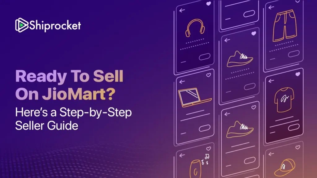 How to a Seller on JioMart StepbyStep Instructions Shiprocket