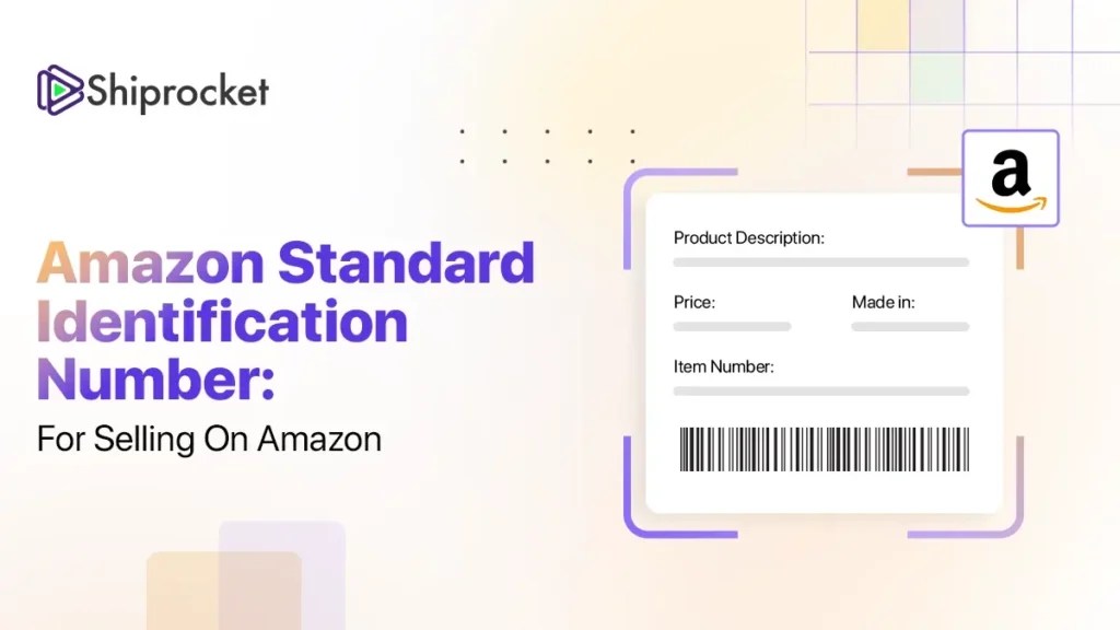 Amazon Standard Identification Number (ASIN) Guide for Sellers Shiprocket