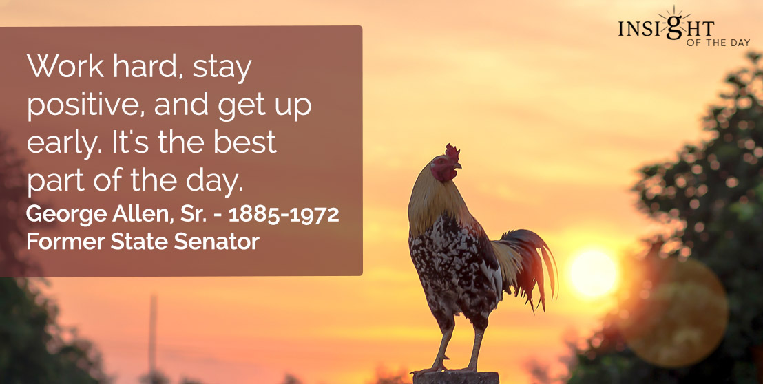 work hard stay positive early best day allen sr former tate senator