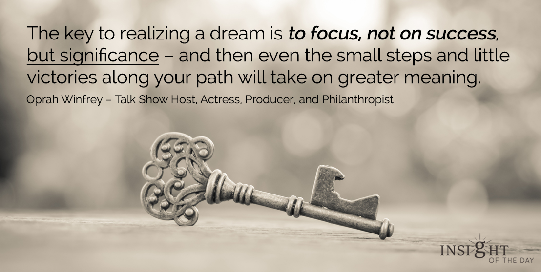 Key Realizing Dream Focus Success Significance Small Steps Victories