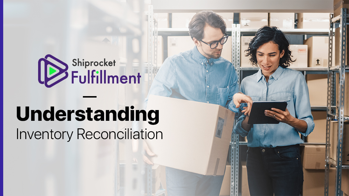 Inventory Reconciliation Meaning, Process & its Advantages