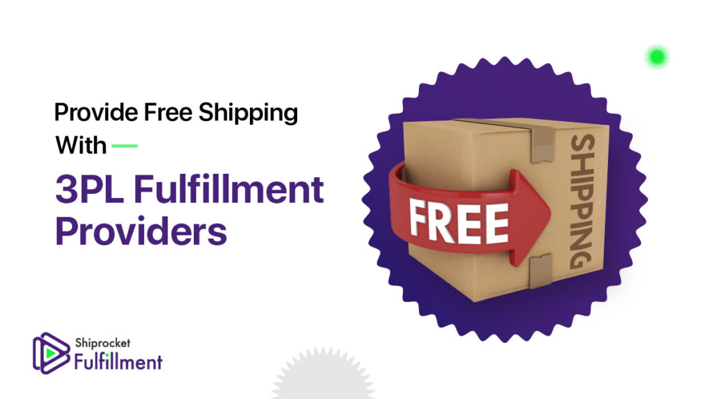 How Can You Provide Free Shipping With 3PL Fulfillment Providers?