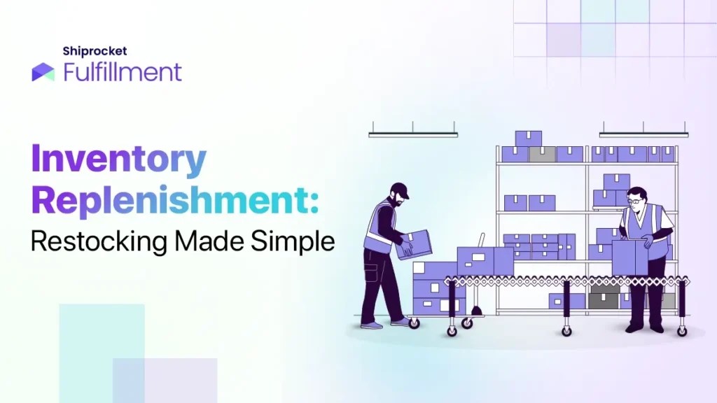 Inventory Replenishment Definition & Significance Shiprocket Fulfillment