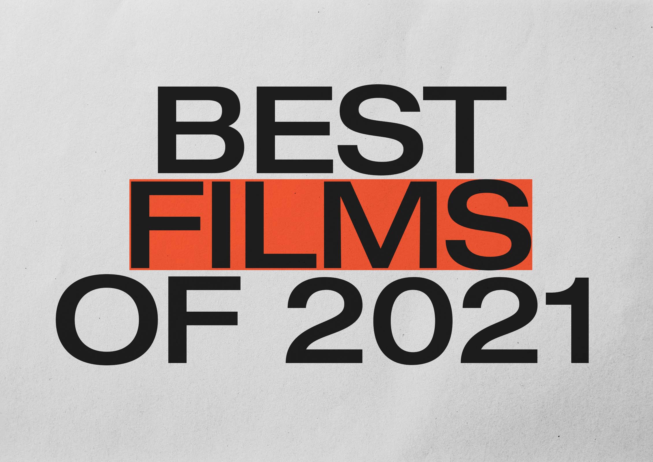 The Best Films of 2021 Notion