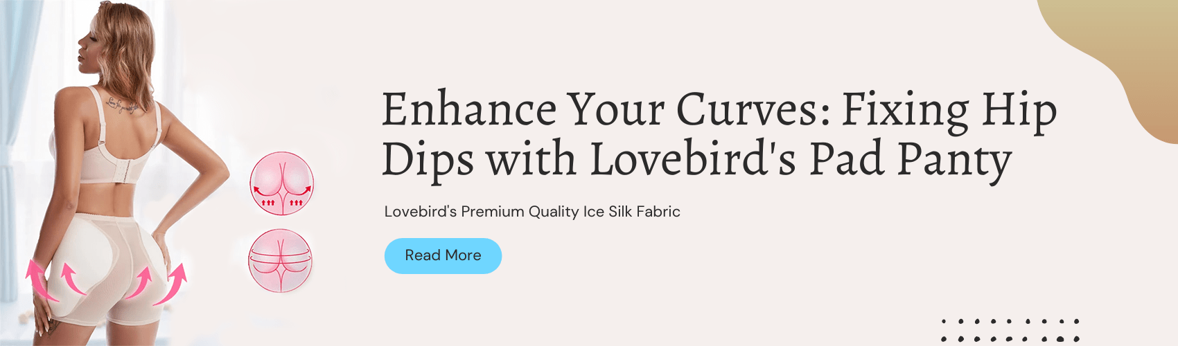 Enhance Your Curves Fixing Hip Dips with Lovebird's Pad Panty