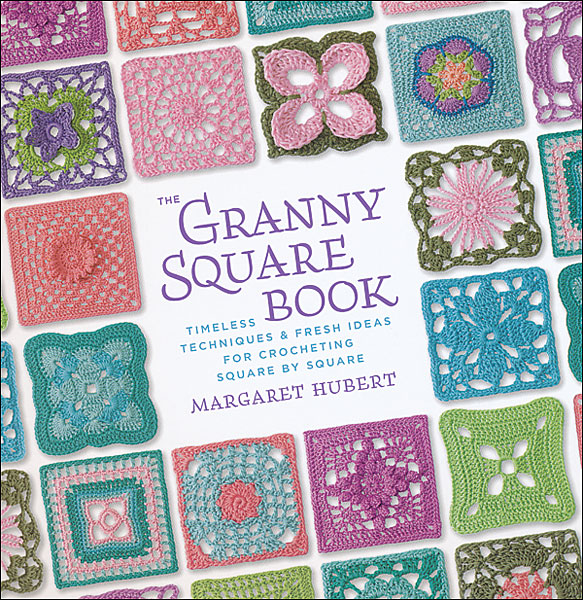 The Granny Square Book from Knitting by Margaret Hubert