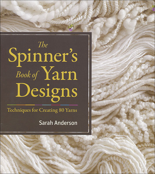The Spinner's Book of Yarn Designs from Knitting by Sarah