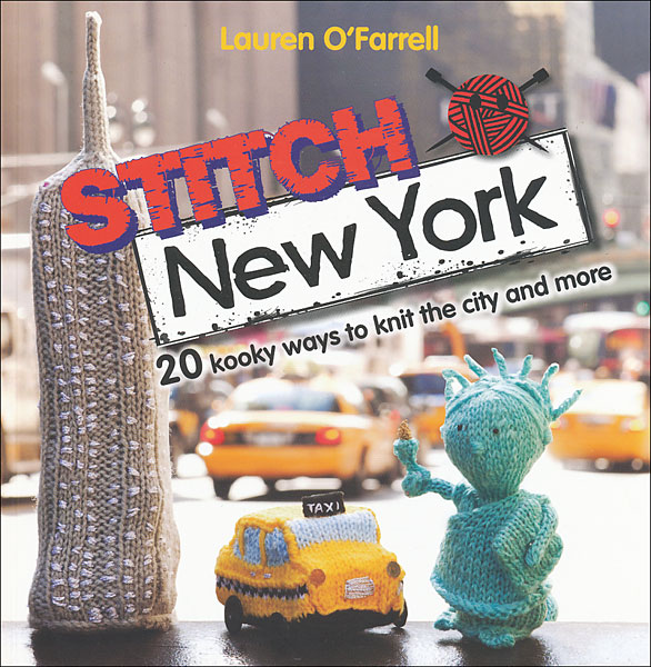 Stitch New York from Knitting by Lauren O',Farrell