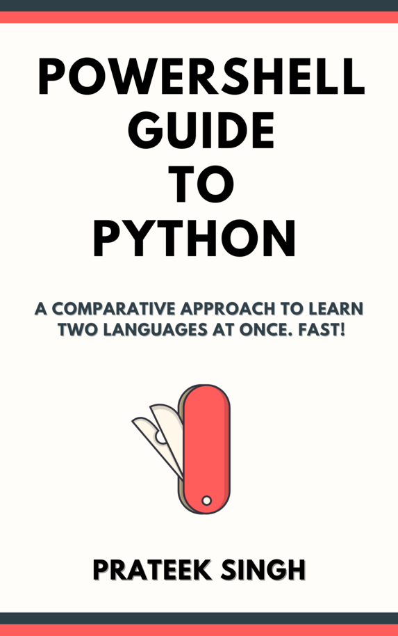 PowerShell Guide to… by Prateek Singh [Leanpub PDF/iPad/Kindle]