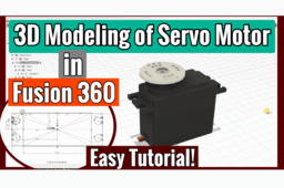 Fusion 360 Servo Motor Design Tutorial | Part 1: Easy Step-by-Step 3D