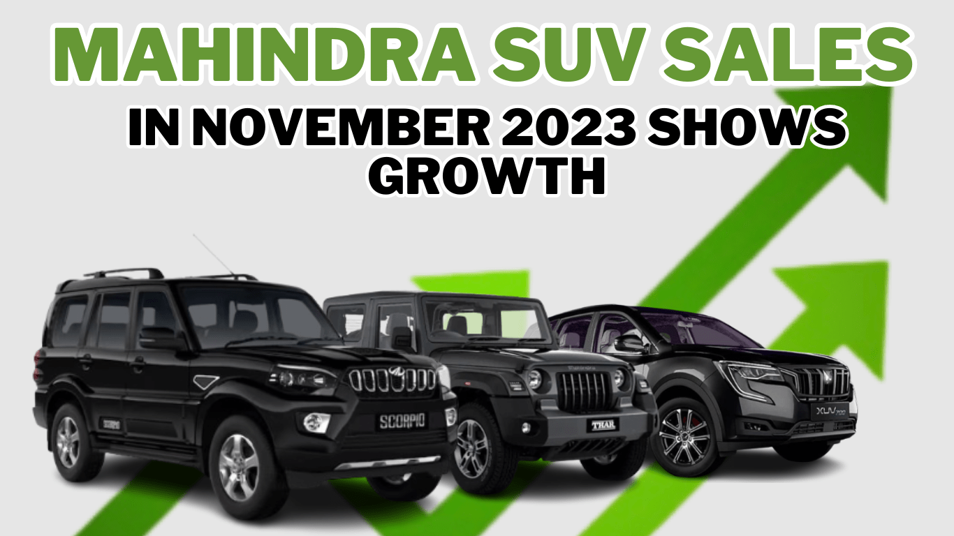 Mahindra Car Sales in November 2023 Shows 32 Growth