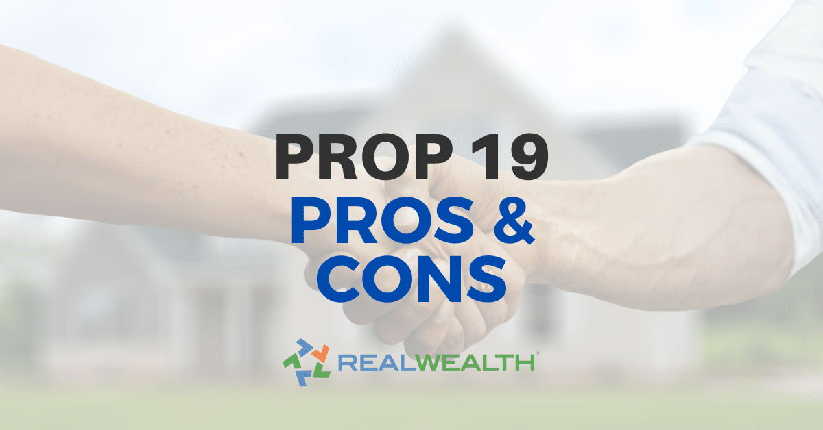 Proposition 19 Pros & Cons for Homeowners and Heirs