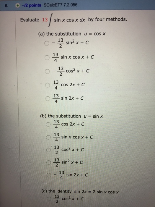 Solved Evaluate 13 Integral Sin X Cos X Dx By Four Method