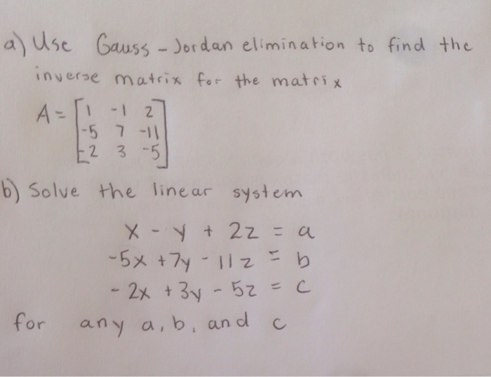 Solved Use GaussJordan Elimination To Find The Inverse M