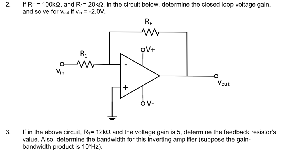 Solved 2. If RF 100k2, And R1 20ks2, In The Circuit Belo