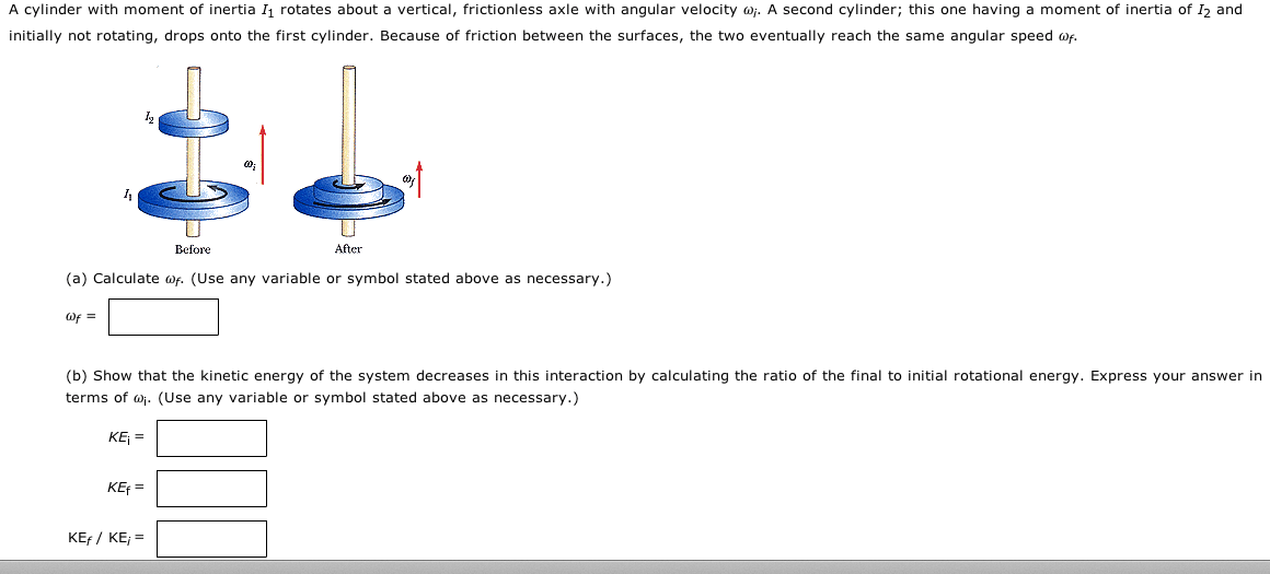 Solved A Cylinder With Moment Of Inertia I1 Rotates About...