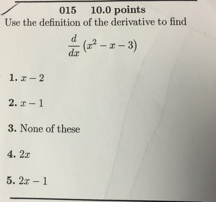 Solved Use the definition of the derivative to find d/dx