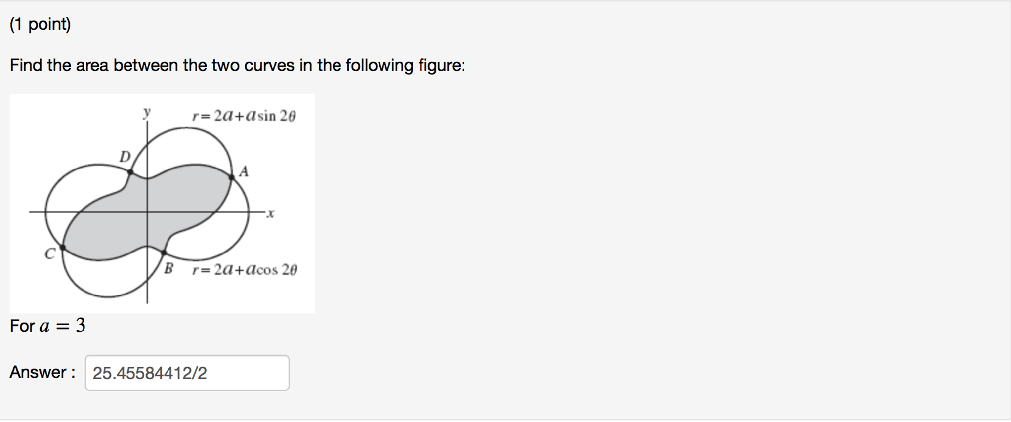 Solved Find The Area Between The Two Curves In The Follow...
