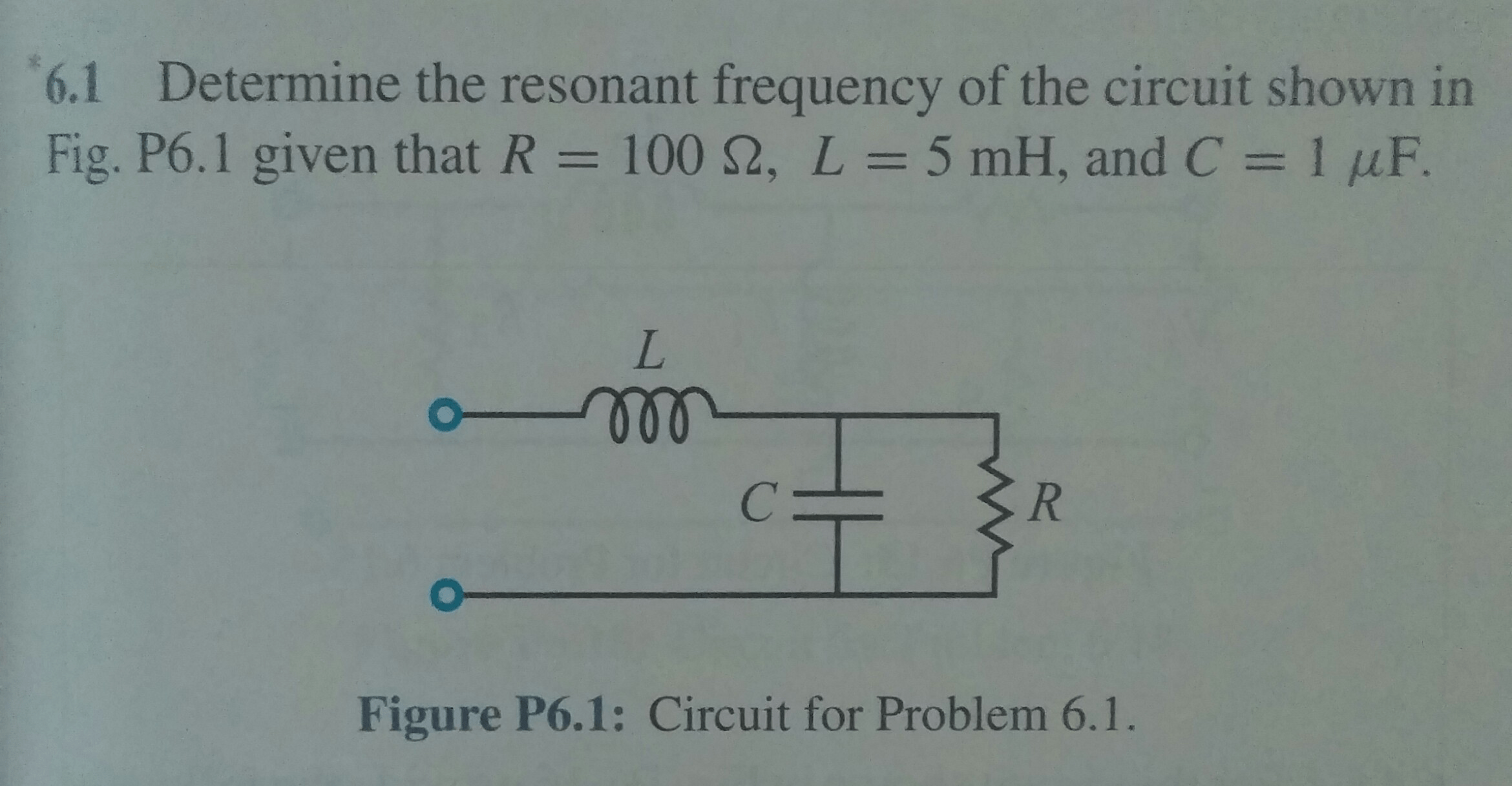 Solved 6.1 Determine The Resonant Frequency Of The Circui...