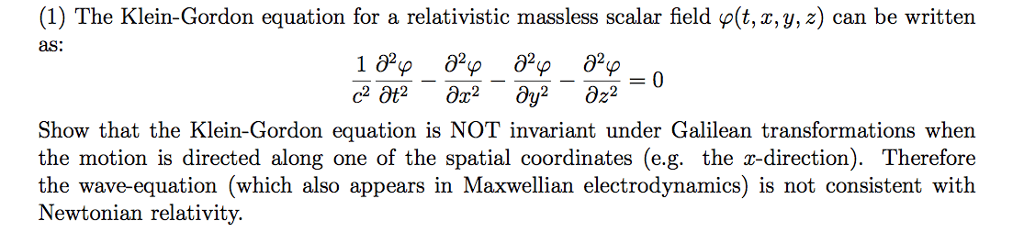 Solved The KleinGordon Equation For A Relativistic Massl...