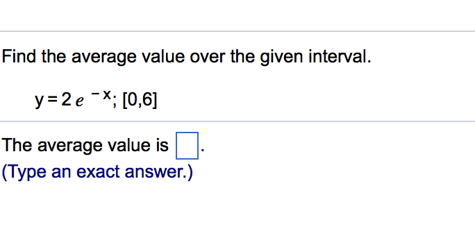Solved Find The Average Value Over The Given Interval. Y=...