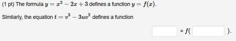 Solved (1 Pt) The Formula Y = X22x + 3 Defines A Functio...