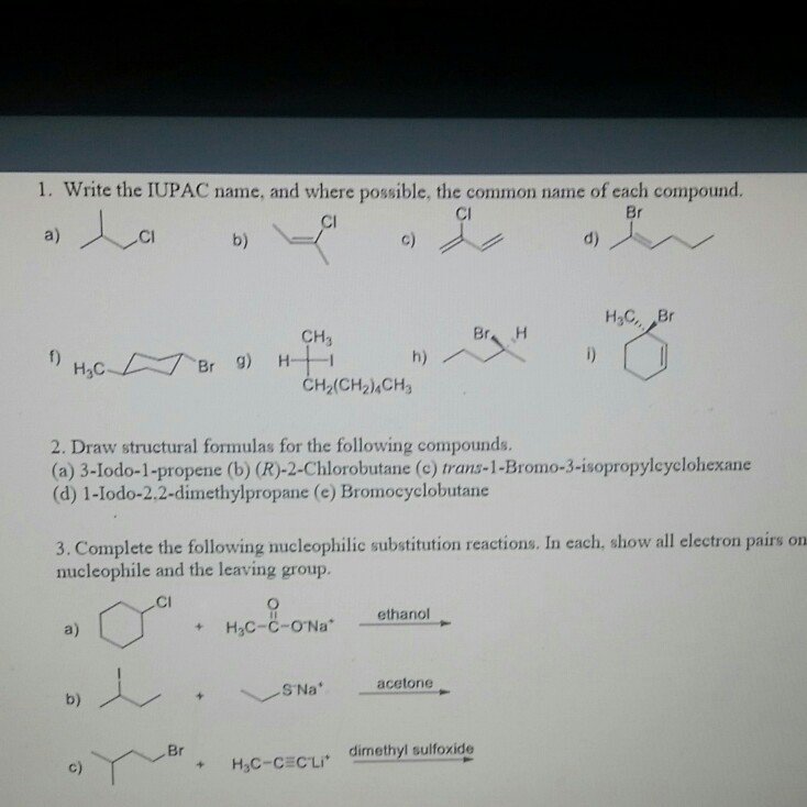 Solved 1. Write the IUPAC name, and where possible, the