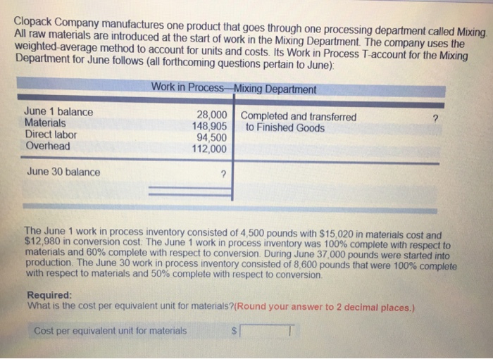 Clopack Company manufactures one product that goes