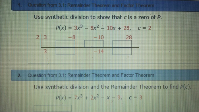Solved Use Synthetic Division To Show That C Is A Zero Of...