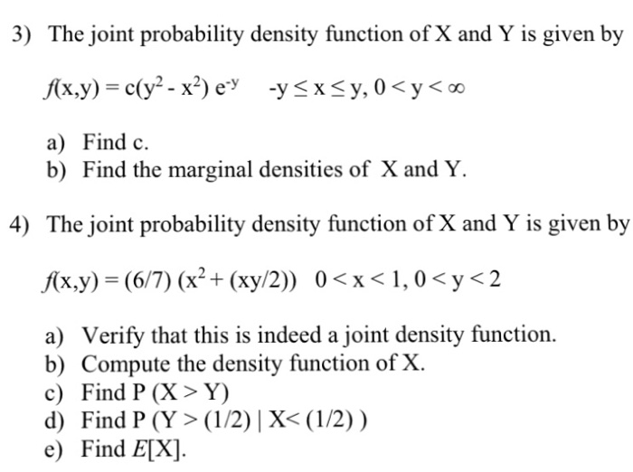 Solved The joint probability density function of X and Y is