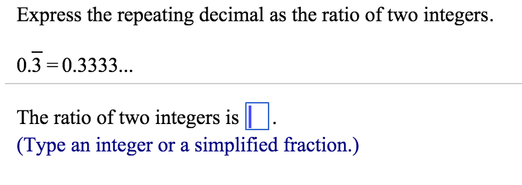 Solved Express The Repeating Decimal As The Ratio Of Two