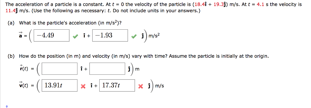 Solved The Acceleration Of A Particle Is A Constant. At T...