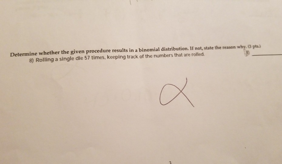 Solved Determine whether the given procedure results in a
