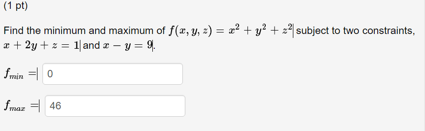 Solved Find The Minimum And Maximum Of F(x, Y, Z) = X^2 +...