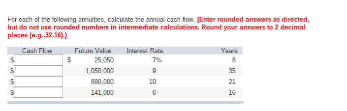 Solved For Each Of The Following Annuities, Calculate The...