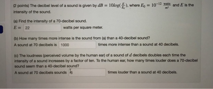 Solved The Decibel Level Of A Sound Is Given By DB = 10 L...