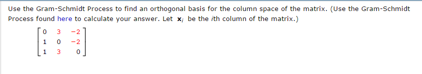 Use the GramSchmidt Process to find an orthogonal