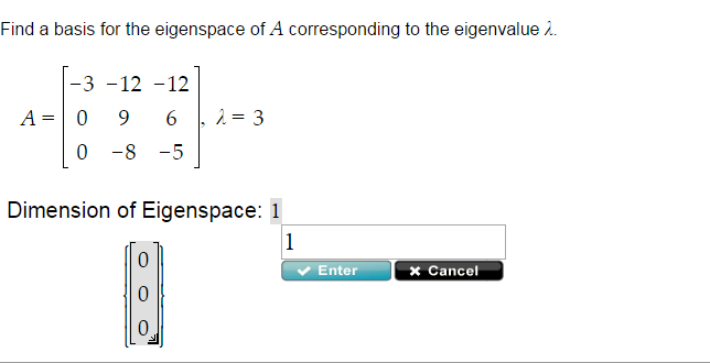 Solved Find A Basis For The Eigenspace Of A Corresponding...